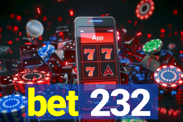 bet 232